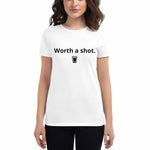 Load image into Gallery viewer, &quot;Worth a shot&quot; T-Shirt

